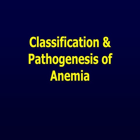 Anemia  classification & pathogenesis.ppt