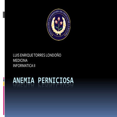Caso clinico 1 anemia perniciosa