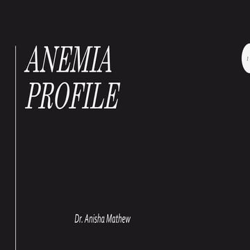 Anemia Profile- modified for study..pptx
