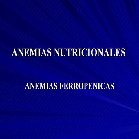 ANEMIAS NUTRICIONALES
