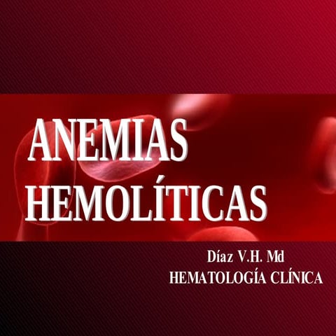 ANEMIAS HEMOLITICAS
