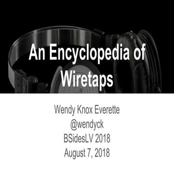 An Encyclopedia of Wiretaps