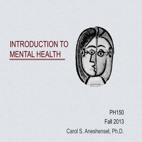 aneshensel_menthlth.Introduction to mental healthppt