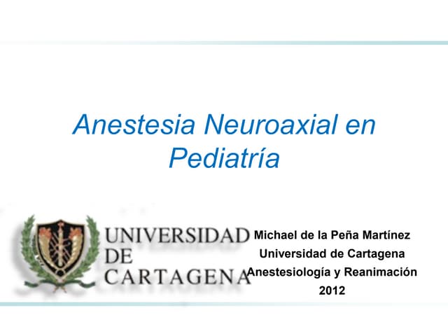 Anestesia neuroaxial pediatrica