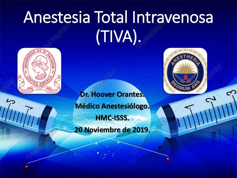 Anestesia total intravenosa (TIVA)