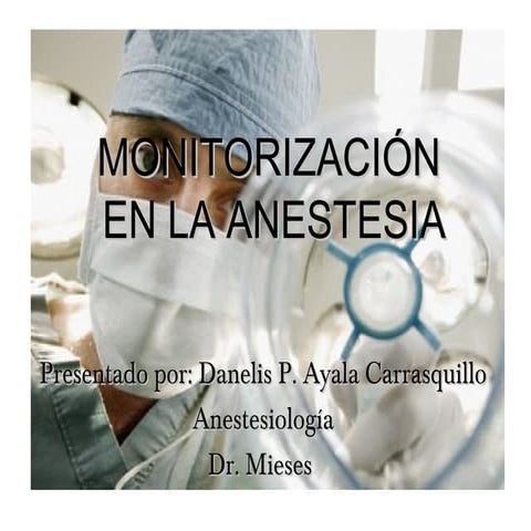 Anestesiologia monitorizacion