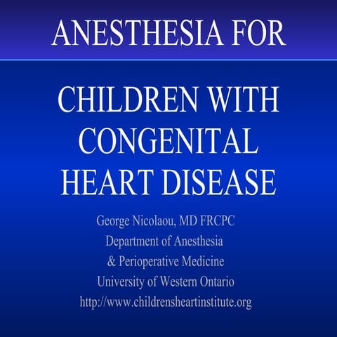 Anesthesia For  Children With  Congenital  Heart  Disease1