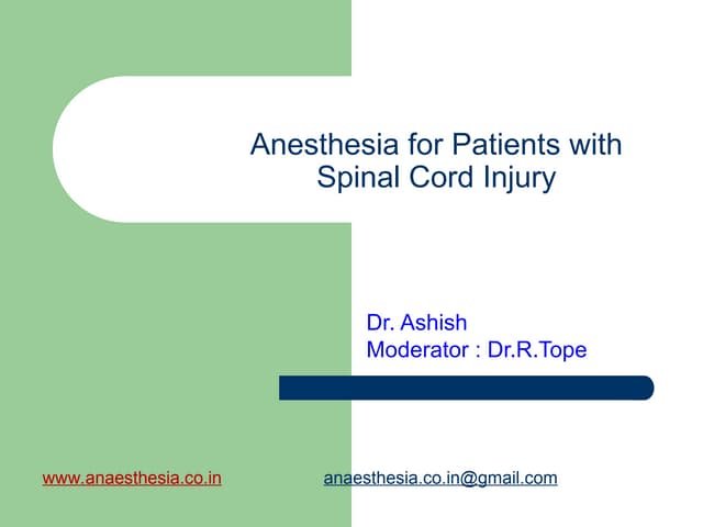 Anesthesia considerations in a case for spinal cord injury.ppt