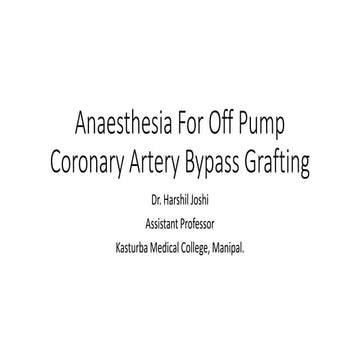 Anesthesia for off Pump Coronary artery bypass grafting