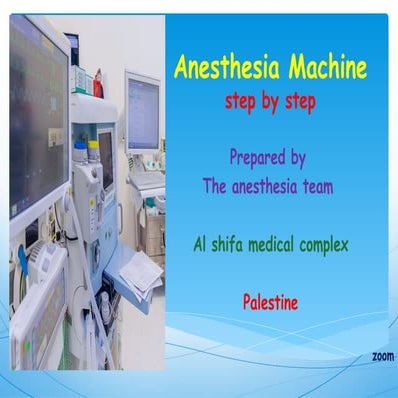 Anesthesia machine step by step presentation.pptx