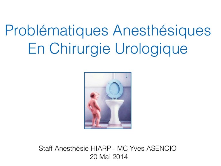 Anesthesia in urology for dummies
