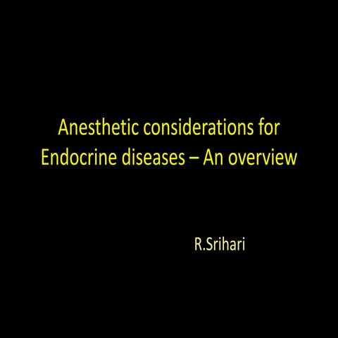 Anesthetic considerations for endocrine diseases – an overview