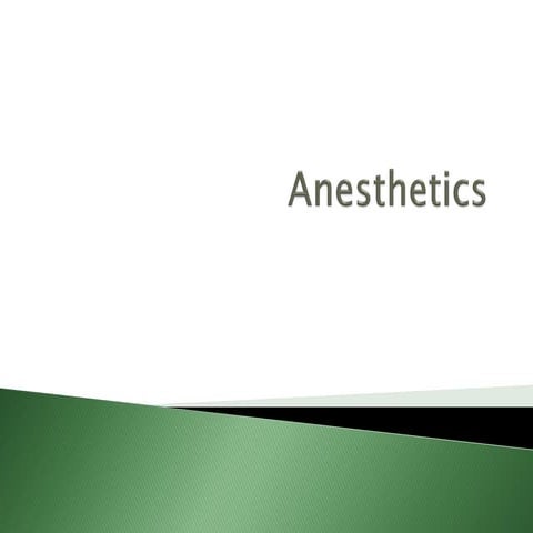 Anesthetics - Pharmacology