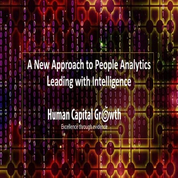 Human Capital Growth Webinar: A new approach to people analytics leading with...