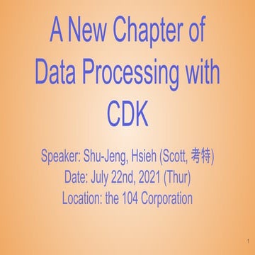 A New Chapter of Data Processing with CDK