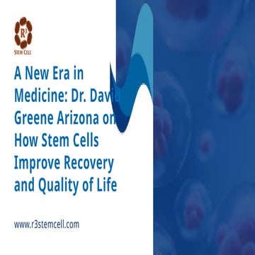 Dr. David Greene Arizona Take on Stem Cell Therapy as a Game-Changer ...