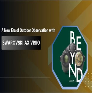 A New Era of Outdoor Observation with Swarovski AX Visio.pptx