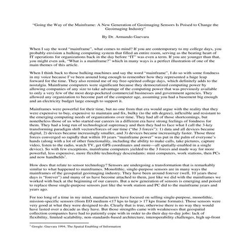 A new generation of geoimaging sensors is poised to change the geoimaging ind...