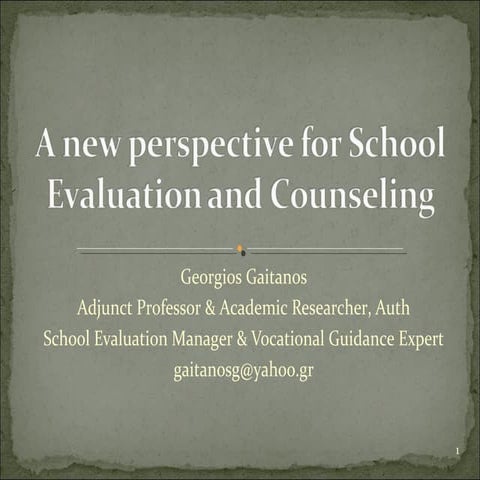 A new perspective for school evaluation and counseling