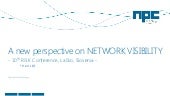 A new perspective on Network Visibility - RISK 2015