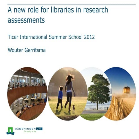 A new role for libraries in research assessments