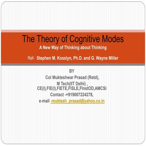 The Theory of Cognitive Mode -A new way of thinking about thinking