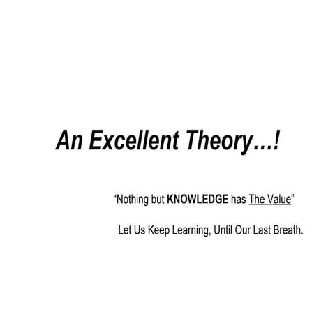 An excellent theory