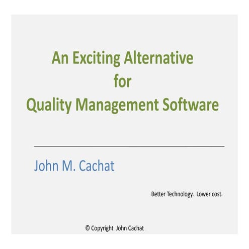 An exciting alternative for quality management software april 2013