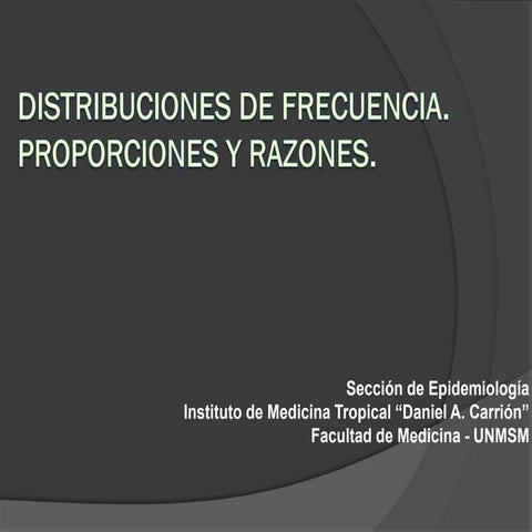 Medidas de resumen distribuciones de frecuencia proporciones y razones