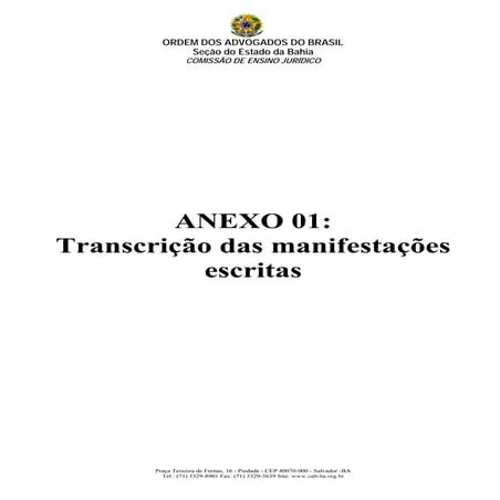 ANEXO 01: Transcrição das manifestações escritas da audiência pública da educação jurídica