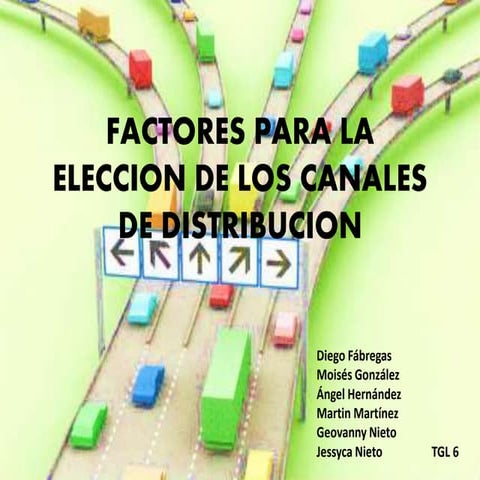 factores para la eleccion de canales de distribucion | PPTX