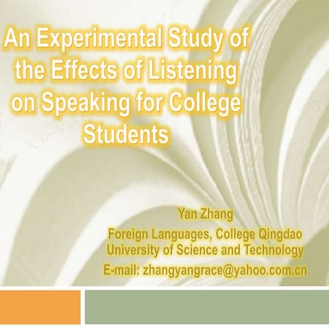 An Experimental Study of the Effects of Listening on Speaking for College Students