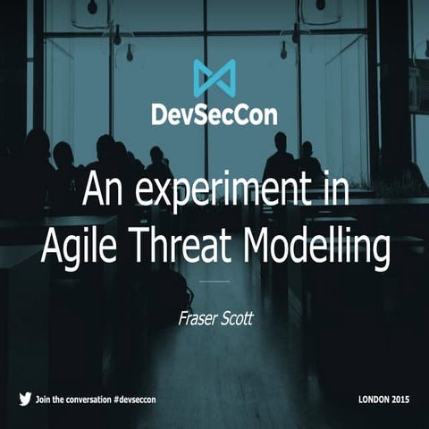 An experiment in agile threat modelling