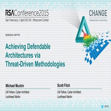 Achieving Defendable Architectures Via Threat Driven Methodologies