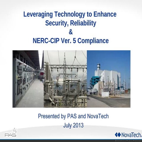 Leveraging Technology to Enhance Security, Reliability & NERC-CIP Ver.5 Compl...