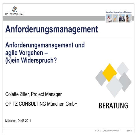 Anforderungsmanagement und agile Vorgehen - OPITZ CONSULTING - Colette Ziller