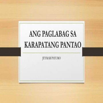 ANG-PAGLABAG-SA-KARAPATANG-PANTAO  .pptx