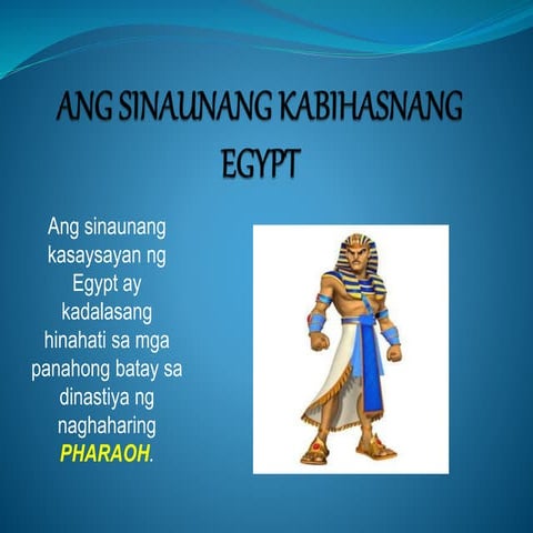 ANG-SINAUNANG-KABIHASNANG-EGYPT.pptx