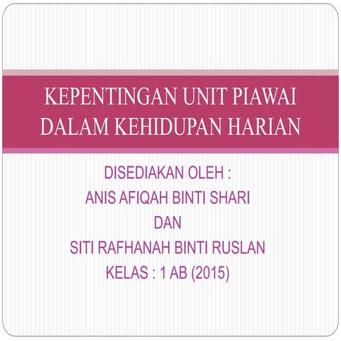 Kepentingan Unit Piawai Dalam Kehidupan Seharian