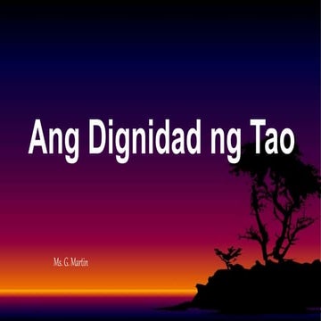 ANG KAHULUGAN NG DIGNIDAD.pptx