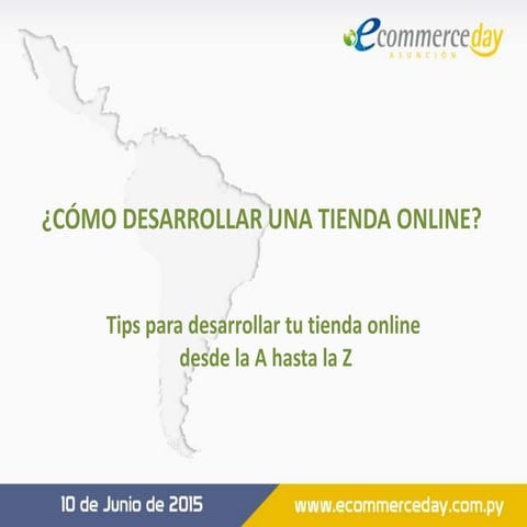 Presentación Angel Ayala - eCommerce Day Asunción 2015
