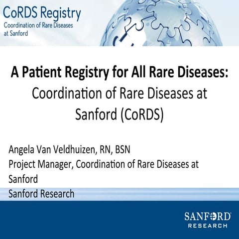 Angela VanVeldhuizen (Sanford Health) Registries: CoRDS