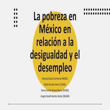 La pobreza en México en relación a la desigualdad y el desempleo | PDF