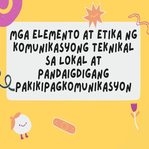 ANG ELEMENTO AT ETIKA NG KOMUNIKASYONG TEKNIKAL.pdf