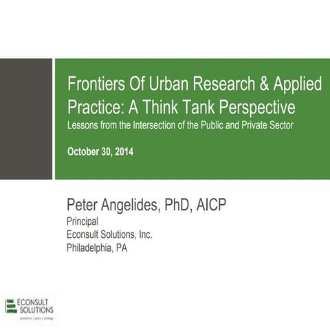 Frontiers of Urban Research & Applied Practice: A Think Tank Perspective October 2014
