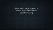 How early stage investors in NYC/Lo...