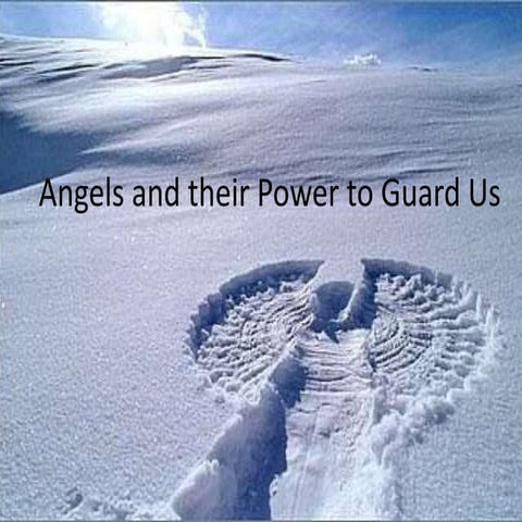 Angels and their power to guard us