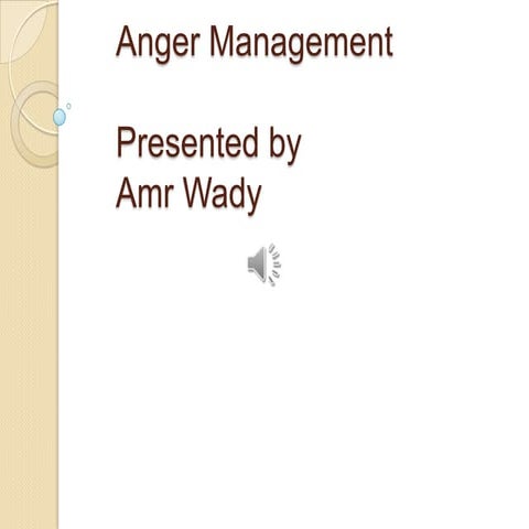 Anger management.