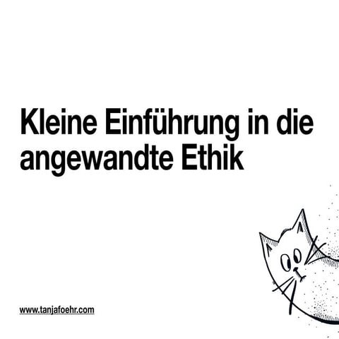 Kleine Einführung in die angewandte Ethik