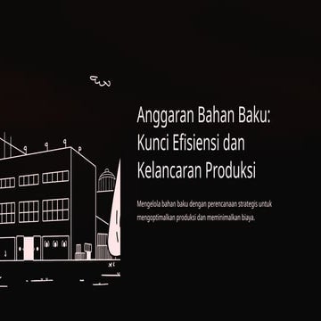 Anggaran-Bahan-Baku-Kunci-Efisiensi-dan-Kelancaran-Produksi.pptx